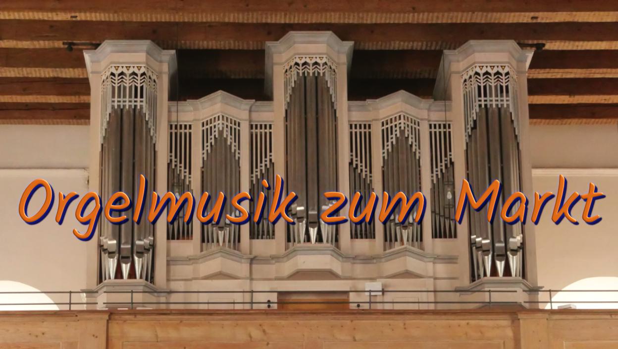 Orgelmusik Zum Markt | 